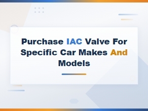 Buy Idle Air Control Valves by Vehicle Make and Model